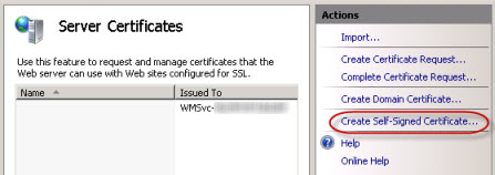 Create Self-Signed Certificate link in IIS Manager Create Self-Signed Certificate link in IIS Manager